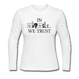 "In Science We Trust" (black) - Women's Long Sleeve T-Shirt